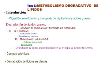 Tema 32 METABOLISMO DEGRADATIVO DE LíPIDOS