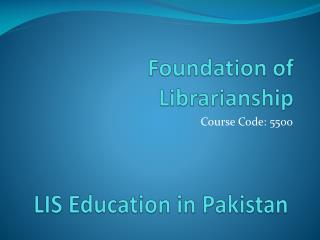 Foundation of Librarianship