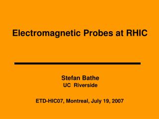 Electromagnetic Probes at RHIC