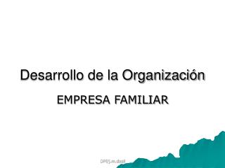 Desarrollo de la Organización