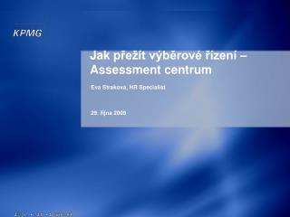 Jak p řežít výběrové řízení – Assessment centrum