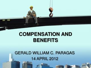 COMPENSATION AND BENEFITS