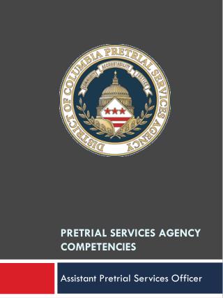 PreTrial Services Agency Competencies