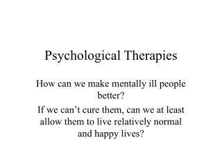 Psychological Therapies