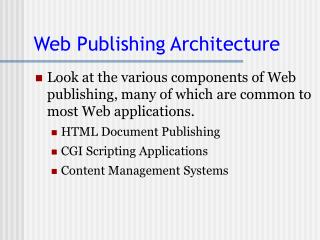 Web Publishing Architecture