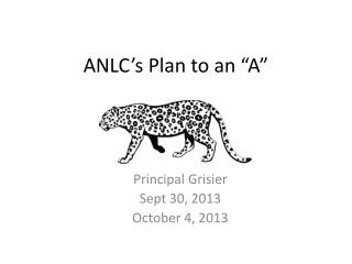 ANLC’s Plan to an “A”