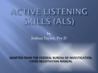 Active listening skills (ALS)