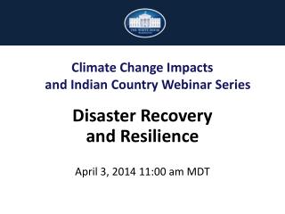 Disaster Recovery and Resilience April 3, 2014 11:00 am MDT