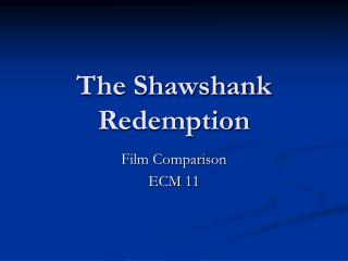 The Shawshank Redemption