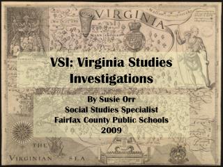 VSI: Virginia Studies Investigations