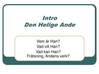 Intro Den Helige Ande