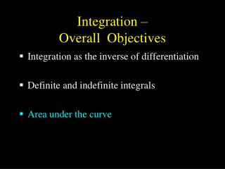 Integration – Overall Objectives