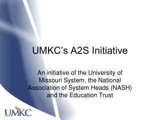 UMKC’s A2S Initiative