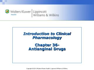 Introduction to Clinical Pharmacology Chapter 36- Antianginal Drugs