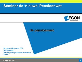 Seminar de ‘nieuwe’ Pensioenwet