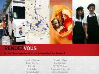 RENDEZ VOUS a mobile crepe food truck presented by Team 4