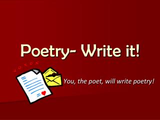 Poetry- Write it!