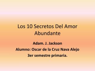 Los 10 Secretos Del Amor Abundante
