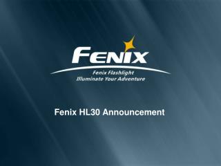 Fenix HL30 Announcement