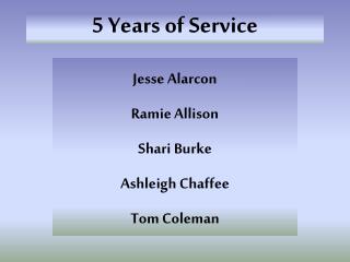 5 Years of Service