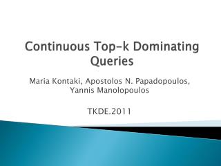 Continuous Top-k Dominating Queries