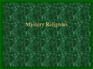 Mystery Religions