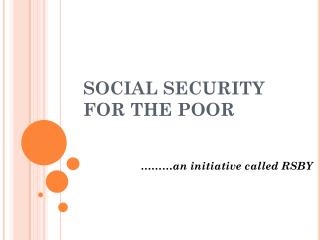SOCIAL SECURITY FOR THE POOR