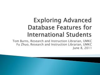 Exploring Advanced Database Features for International Students