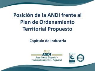 Posición de la ANDI frente al Plan de Ordenamiento Territorial Propuesto