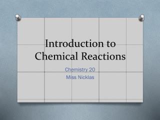 Introduction to Chemical Reactions