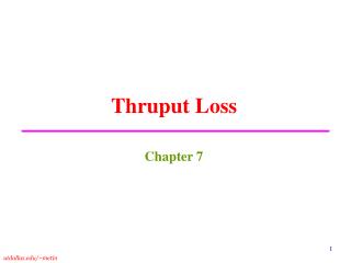 Thruput Loss