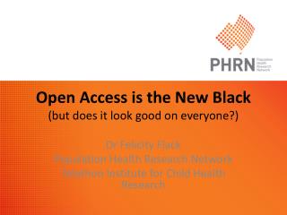 Open Access is the New Black (but does it look good on everyone?)