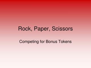 Rock, Paper, Scissors