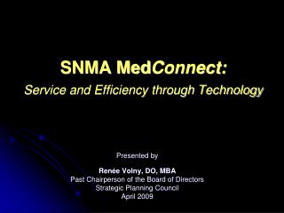 SNMA Med Connect: Service and Efficiency through Technology