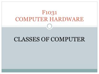 F1031 COMPUTER HARDWARE