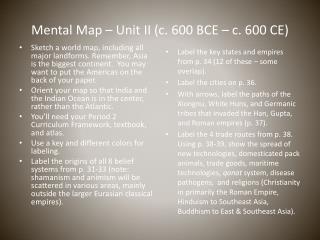 Mental Map – Unit II (c. 600 BCE – c. 600 CE)