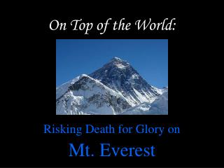 On Top of the World: