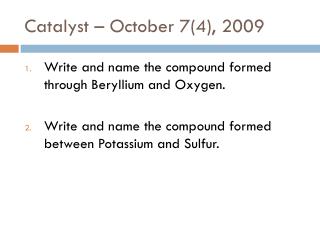 Catalyst – October 7(4), 2009