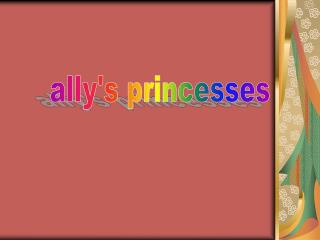 ally's princesses