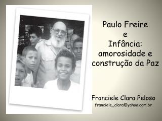 Paulo Freire e Infância: amorosidade e construção da Paz
