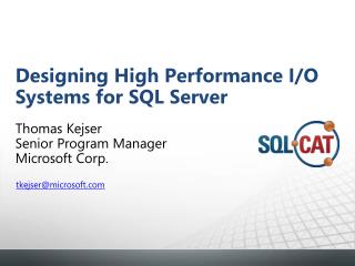 Designing High Performance I/O Systems for SQL Server