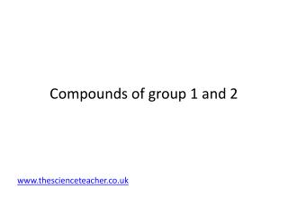 Compounds of group 1 and 2