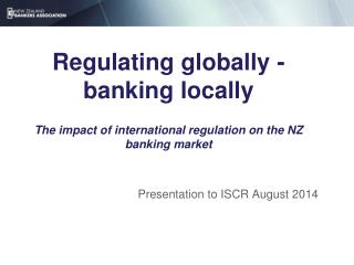 Presentation to ISCR August 2014