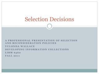 Selection Decisions