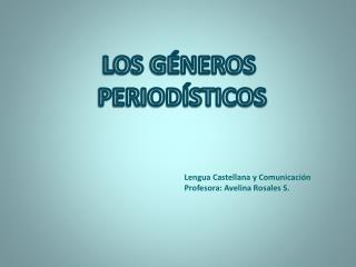 LOS GÉNEROS PERIODÍSTICOS