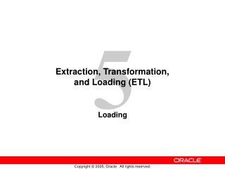 Extraction, Transformation, and Loading (ETL)