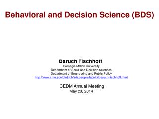 Behavioral and Decision Science (BDS)