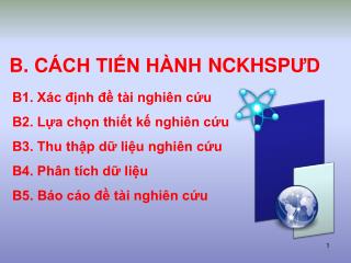 B. C ÁCH TIẾN HÀNH NCKHSP ƯD