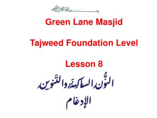 Green Lane Masjid Tajweed Foundation Level Lesson 8