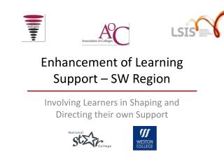 Enhancement of Learning Support – SW Region